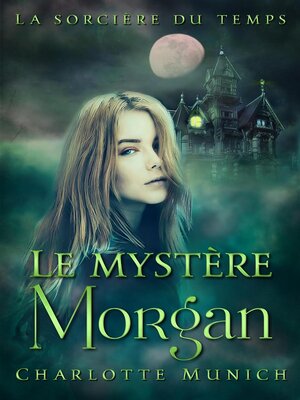 cover image of Le mystère Morgan